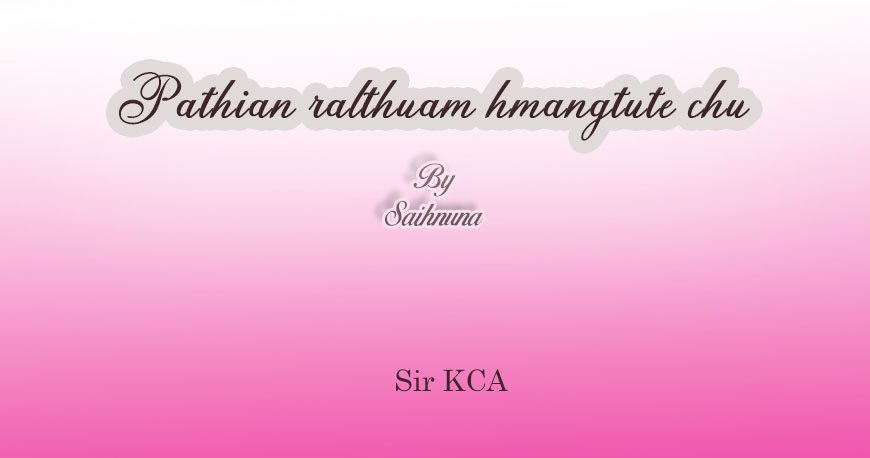 Sir KCA Pathian ralthuam